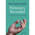 Palmistry Revealed: A guide to reading the map of your life - Paperback