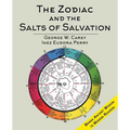The Zodiac and the Salts of Salvation: Two Parts - Paperback