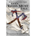 Even Gods Must Fall - Paperback