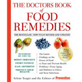 The Doctors Book of Food Remedies: The Latest Findings on the Power of Food to Treat and Prevent Health Problems--From Aging and Diabetes to Ulcers an - Paperback