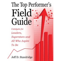 The Top Performer's Field Guide - Paperback