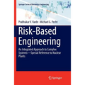 Risk-Based Engineering: An Integrated Approach to Complex Systems--Special Reference to Nuclear Plants - Paperback