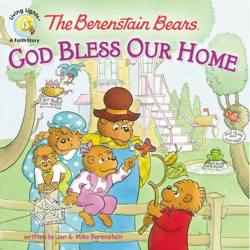The Berenstain Bears: God Bless Our Home - Paperback