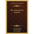 The Armenians In America - Paperback