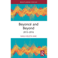 Beyoncé and Beyond: 2013-2016 - Paperback