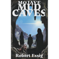 Mojave Mud Caves - Paperback