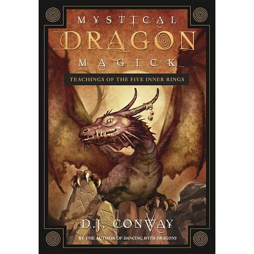 Mystical Dragon Magick: Teachings of the Five Inner Rings - Paperback