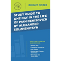 Study Guide to One Day in the Life of Ivan Denisovich by Alexander Solzhenitsyn - Paperback