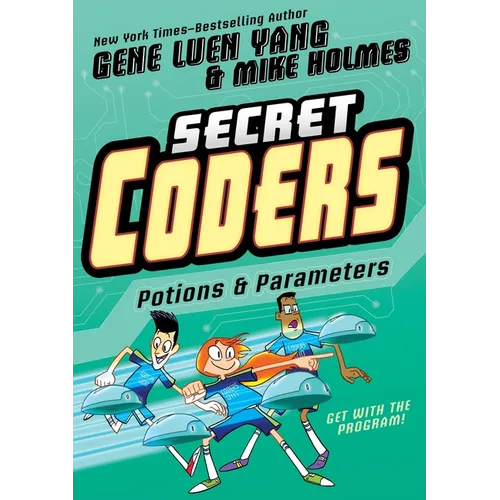 Secret Coders: Potions & Parameters - Paperback
