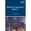 Modern Cantonese Book 2: A Textbook for Global Learners - Paperback