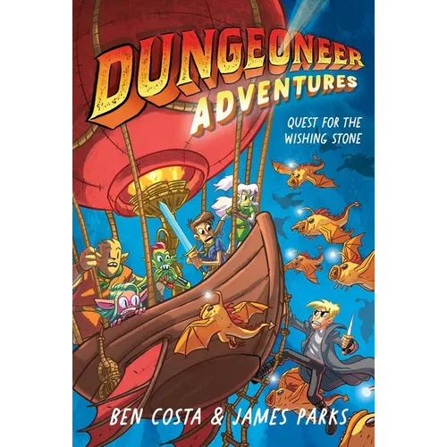 Dungeoneer Adventures 3: Quest for the Wishing Stone - Hardcover