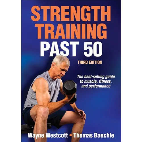 Strength Training Past 50 - Paperback