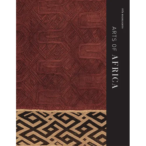 MFA Highlights: Arts of Africa - Paperback