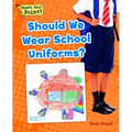 Should We Wear School Uniforms? - Paperback