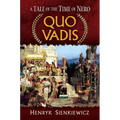 Quo Vadis: A Tale of the Time of Nero - Paperback