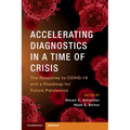 Accelerating Diagnostics in a Time of Crisis - Paperback