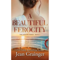 A Beautiful Ferocity - Hardcover