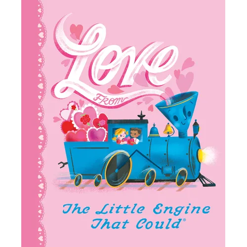 Love from the Little Engine That Could - Hardcover