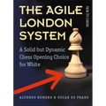 The Agile London System: A Solid But Dynamic Chess Opening Choice for White - Paperback