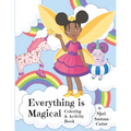 Everything Is Magical Coloring And Activity Book - Paperback