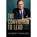 The Conviction to Lead: 25 Principles for Leadership That Matters - Hardcover