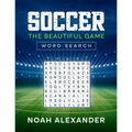 Soccer The Beautiful Game Word Search - Paperback