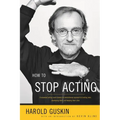 How to Stop Acting - Paperback
