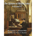 The Sermons of Martin Luther: Lenker Edition - Paperback