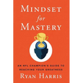 Mindset for Mastery: An NFL Champion's Guide to Reaching Your Greatness - Hardcover