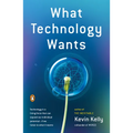 What Technology Wants - Paperback