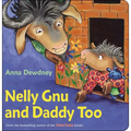 Nelly Gnu and Daddy Too - Board Book