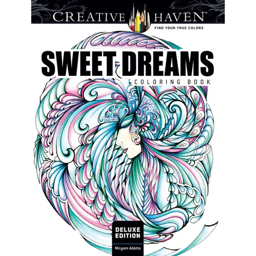 Creative Haven Deluxe Edition Sweet Dreams Coloring Book - Paperback