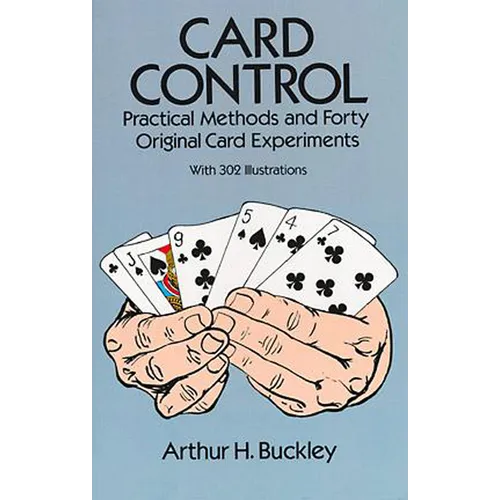 Card Control: Practical Methods and Forty Original Card Experiments - Paperback