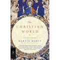 The Christian World: A Global History - Paperback