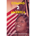 Coming 2 America: This is a Story about a Fifteen-Year-Old African Girl - Hardcover