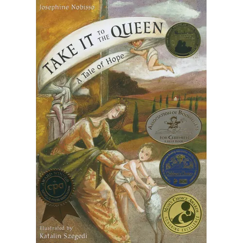 Take It to the Queen: A Tale of Hope - Hardcover