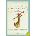 Betsy and the Great World/Betsy's Wedding: Betsy-Tacy Series - Paperback
