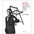 Aldo Rossi: Design 1960-1997: Catalogue Raisonné - Hardcover