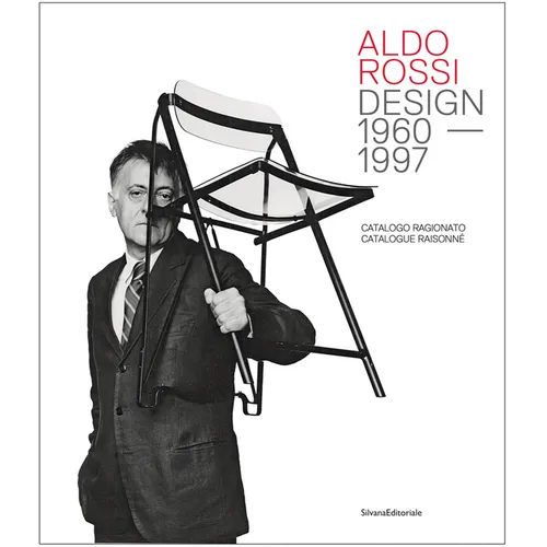 Aldo Rossi: Design 1960-1997: Catalogue Raisonné - Hardcover