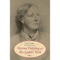 Victorian Publishing and Mrs. Gaskell's Work - Paperback