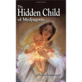 The Hidden Child of Medjugorje - Paperback