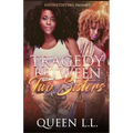 Tragedy Between two Sisters - Paperback