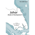 Johor: Abode of Development? - Paperback