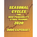 Seasonal Cycles For High Probability Stock Trading: 2020 - Paperback