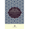 Islam and God-Centricity: Plurality and Mutability of Religion - Paperback