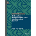 Evidence-Based Policymaking and Public Administration in Denmark - Hardcover