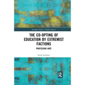 The Co-opting of Education by Extremist Factions: Professing Hate - Paperback