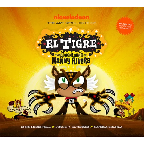 The Art of El Tigre: The Adventures of Manny Rivera - Hardcover