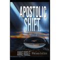 Apostolic Shift: Transition Your Church to the Kingdom Age - Paperback
