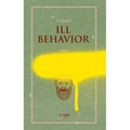 Ill Behavior - Paperback